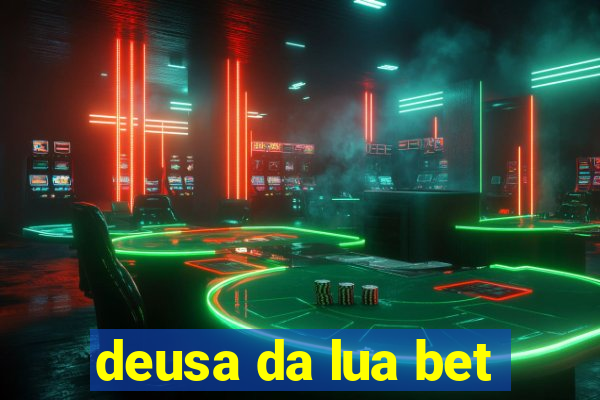 deusa da lua bet